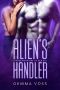 [Virgin Warriors of Kar’Kal 01] • The Alien's Handler (Virgin Warriors of Kar’Kal Book 1)